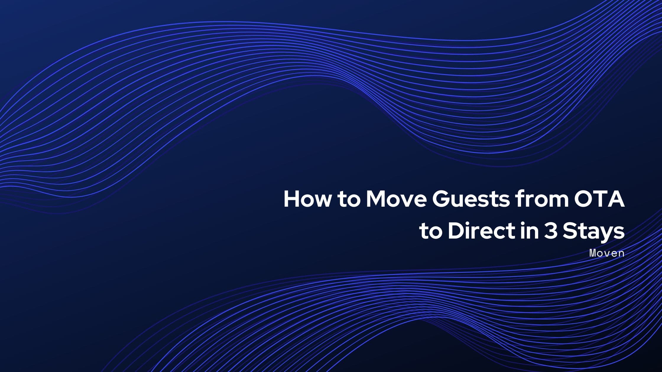 How to Move Guests from OTA to Direct in 3 Stays